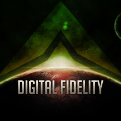 Digital Fidelity