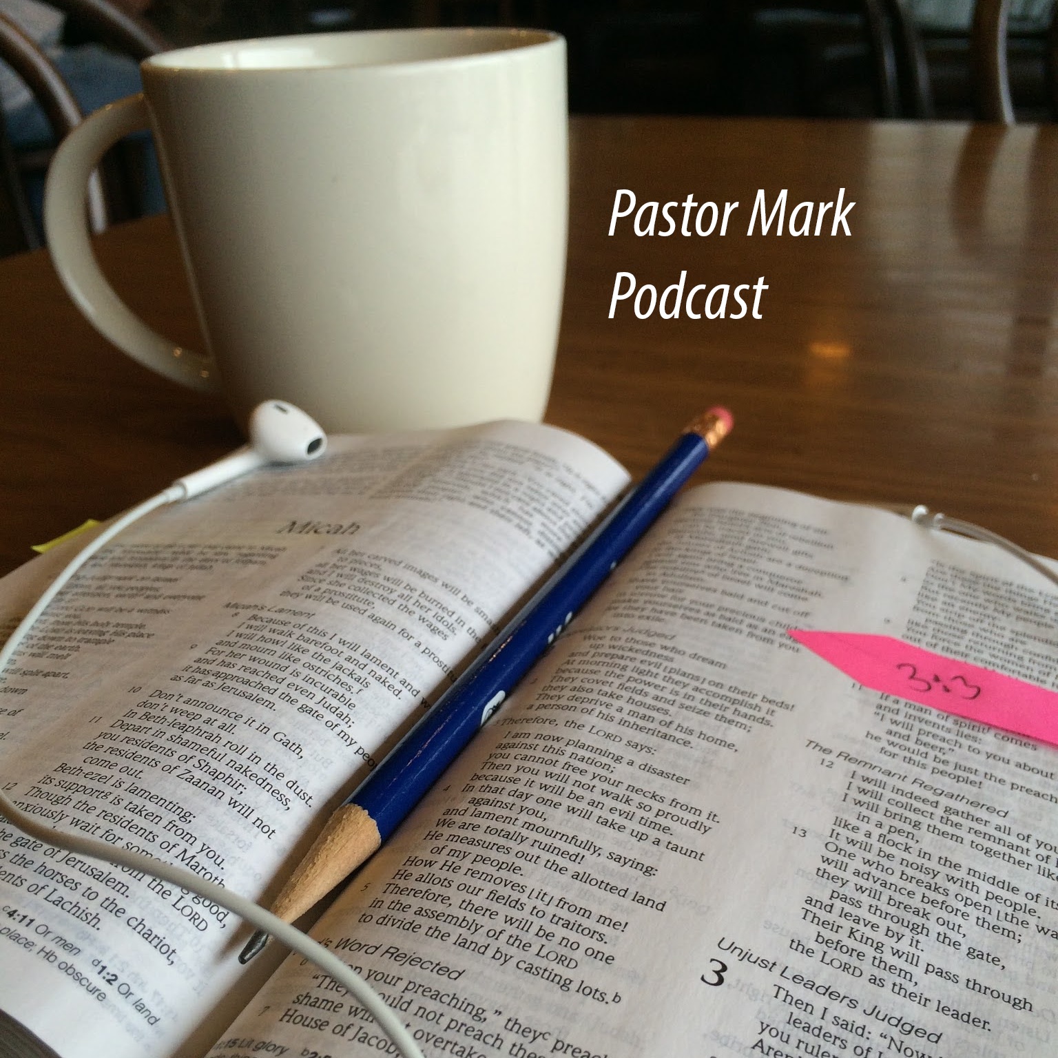 Pastor Mark Podcast