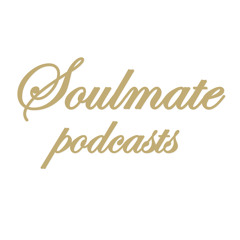 Soulmate podcasts