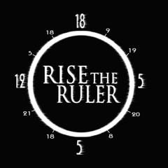 Rise the Ruler