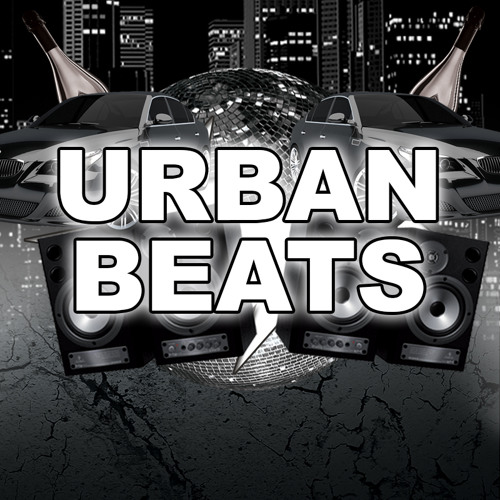 Stream Urban Beats music Listen to songs, albums, playlists for free