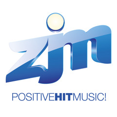 ZJM-Positive Hit Music !