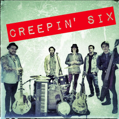 Creepin Six