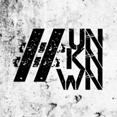 #UNKNWN