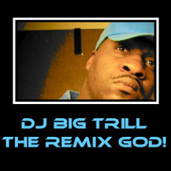 dj big trill