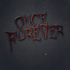Once & Forever