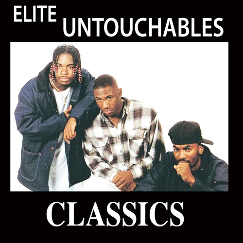Elite Untouchables - Elite 4 Life