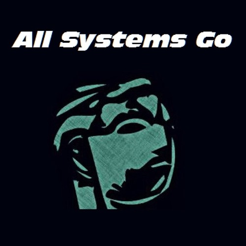 Stream All Systems Go music Listen to songs, albums, playlists for