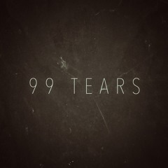 99 TEARS