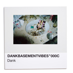 DANKBASEMENTVIBES