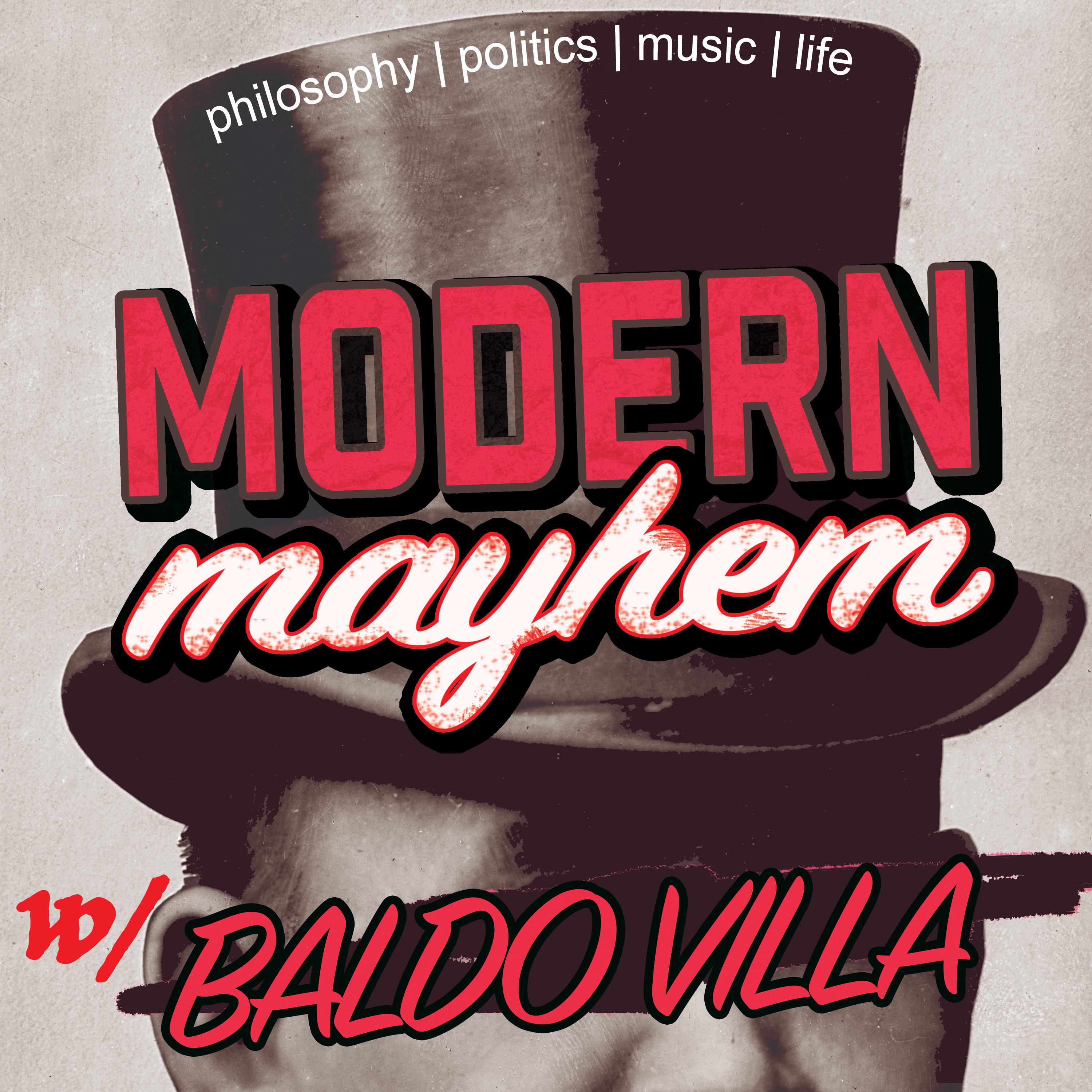 Modern Mayhem w/ Baldo Villa