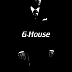 G House Mafia