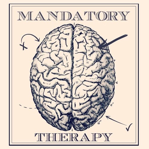 Stream Mandatory Therapy music Listen to songs, albums, playlists for