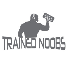 Trained Noobs