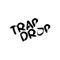 Trap Drops