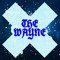 the Wayne X