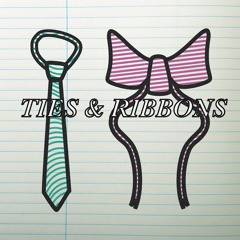 Ties & Ribbons