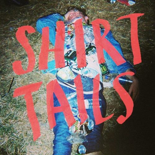Stream Shirt Tails music Listen to songs, albums, playlists for free