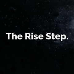 The Rise Step.
