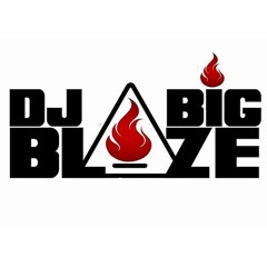 DJ BIG BLAZE