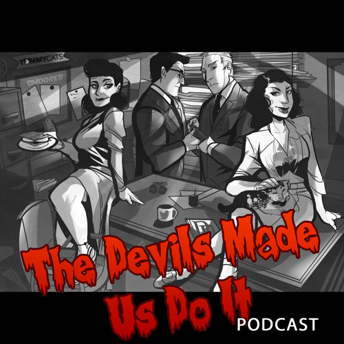 Devilsmadeusdoit Ep09 Michael Dault and Phillip Moss