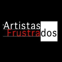 Artistas Frustrados