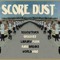 Score Dust