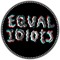Equal Idiots