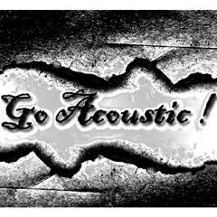 Go Acoustic !