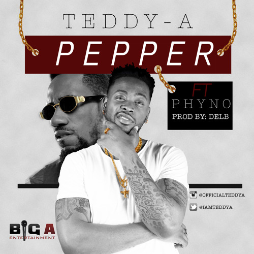 Teddy-A - PEPPER (feat. Phyno)