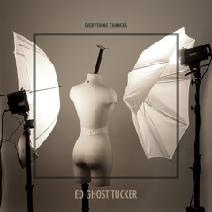 Ed Ghost Tucker