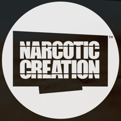Narcotic Creation