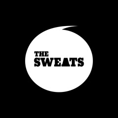 THE SWEATS