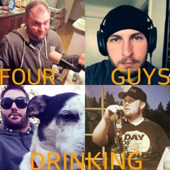 Four Guys Drinking