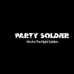 PARTY SOLDIER