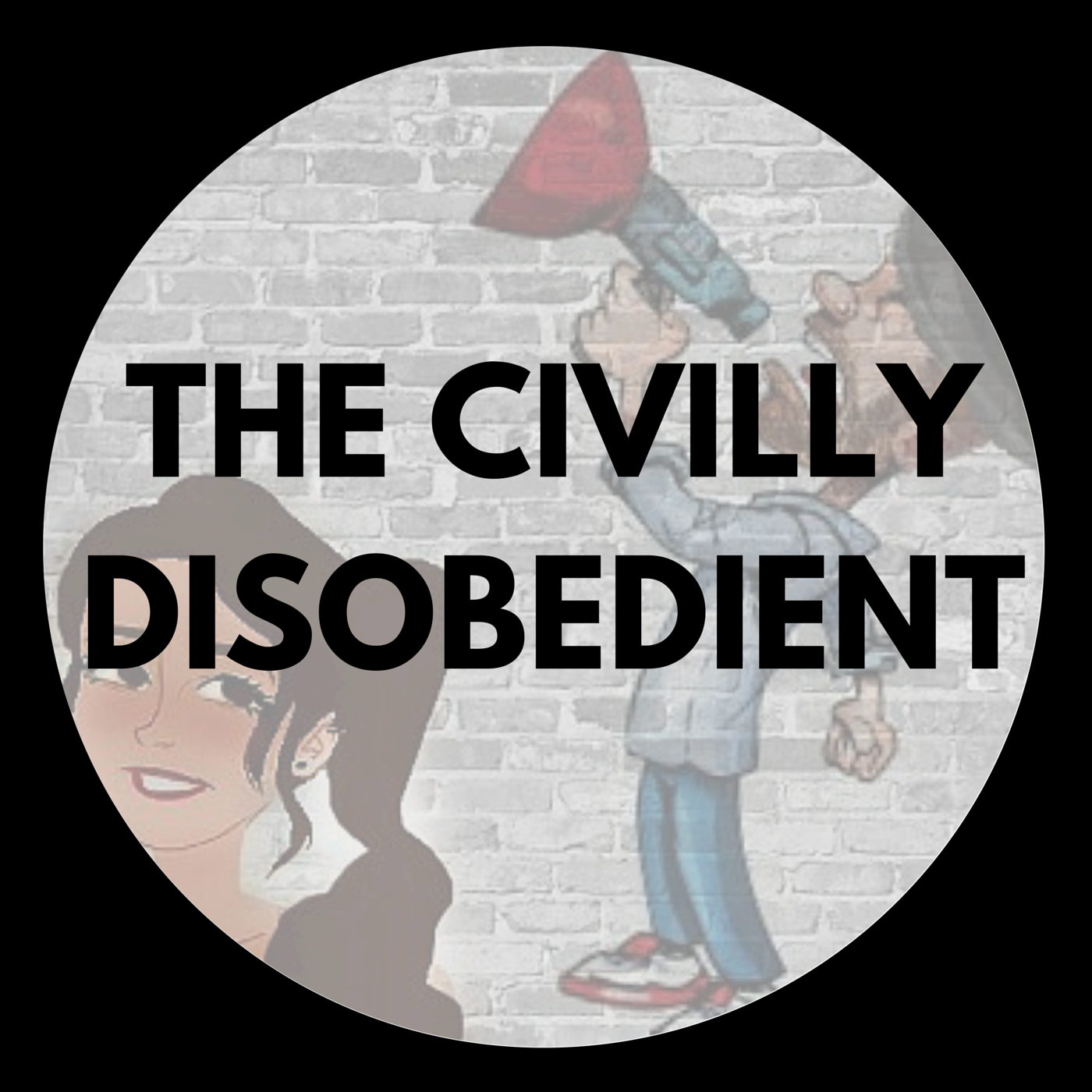 The Civilly Disobedient 
