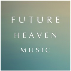 Future Heaven Music