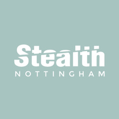 Stealth Nottingham