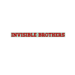 Invisible Brothers