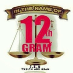 T.@.G  (12TH&GRAM)