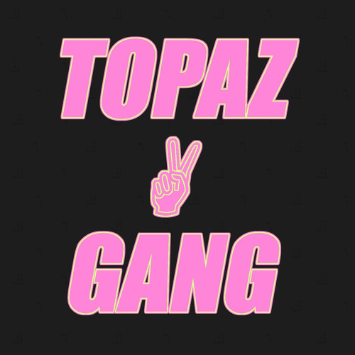 TOPAZ GANG’s avatar