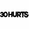 30 HURTS