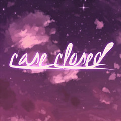 CASE CLOSED