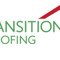 Transition Roofing