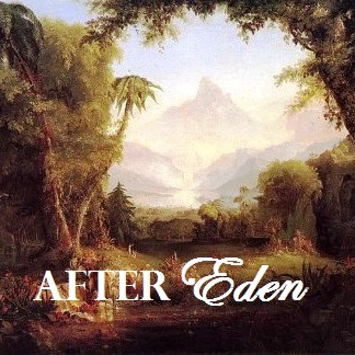 Stream After Eden music Listen to songs, albums, playlists for free on