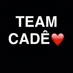 Team Cadê