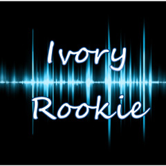 Ivory-Rookie
