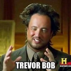 Trevor Bob
