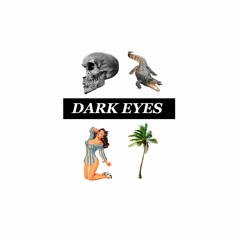 Dark Eyes