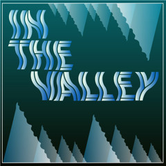 In The Valley